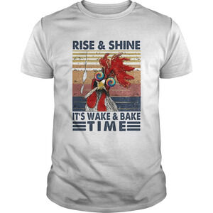 Rooter Weed Rise And Shine Its Wake And Bake Time Retro Shirt